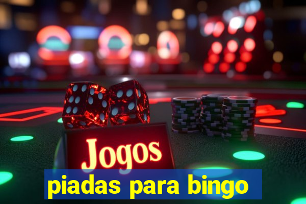 piadas para bingo